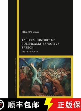 预订 Tacitus’ History of Politically Effective Speech: Truth to Power [9781350095496]