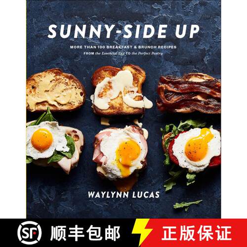 【3-4周达】精装 Sunny-Side Up: More Than 100 Breakfast & Brunch Recipes from the Essential Egg to the... [9781635653700]