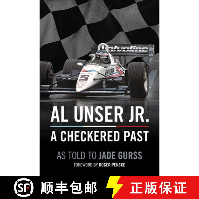 【2-3周达】Al Unser Jr.: A Checkered Past [9781642341034]