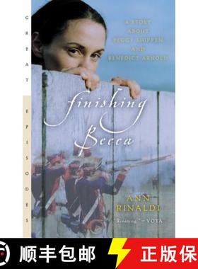 【3-4周达】Finishing Becca: A Story about Peggy Shippen and Benedict Arnold [9780152050795]