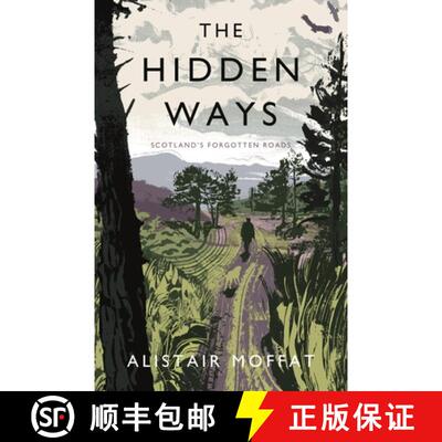 【3-4周达】The Hidden Ways: Scotland's Forgotten Roads [9781786891037]