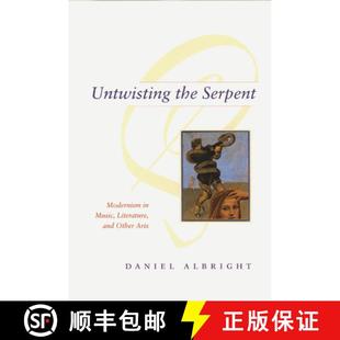 Untwisting 9780226012544 Arts Music 4周达 Literature Serpent the Other Modernism and