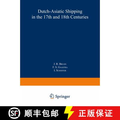 【3-4周达】Dutch-Asiatic Shipping in the 17th and 18th Centuries : volume III Homeward-bound voyages ... [9789401713115]