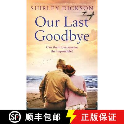 【3-4周达】Our Last Goodbye: An absolutely gripping and emotional World War 2 historical novel [9781786817174]
