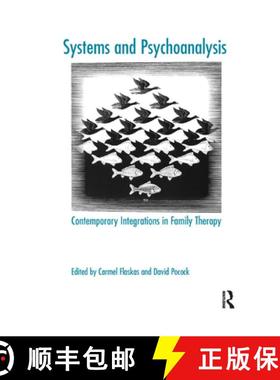 【3-4周达】Systems and Psychoanalysis: Contemporary Integrations in Family Therapy [9780367327279]