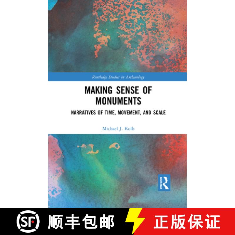【3-4周达】Making Sense of Monuments: Narratives of Time, Movement, and Scale [9781032085012]