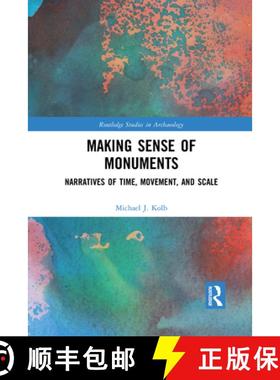 【3-4周达】Making Sense of Monuments: Narratives of Time, Movement, and Scale [9781032085012]