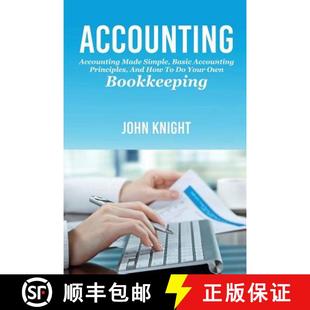 【3-4周达】Accounting: Accounting made simple, basic accounting principles, and how to do your own bo... [9781925989571]