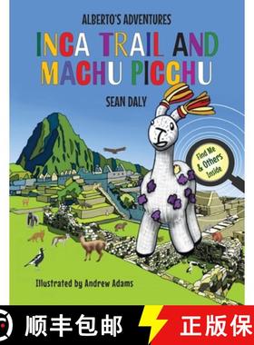 【3-4周达】Alberto's Adventures: Inca Trail and Machu Picchu [9780648866701]