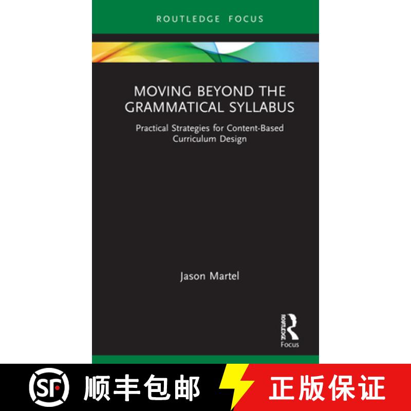 【4周达】Moving Beyond the Grammatical Syllabus: Practical Strategies for Content-Based Curriculum De... [9780367819163]
