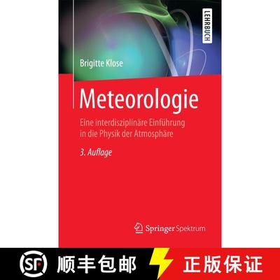 【3-4周达】Meteorologie: Eine interdisziplinäre Einführung in die Physik der Atmosphäre (3. Aufl. ... [9783662436219]