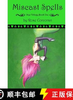 预订 Miscast Spells: The Styx Trilogy Book One [9781943798001]