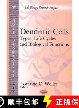 【3-4周达】Dendritic Cells: Types, Life Cycles and Biological Functions [9781616689544]