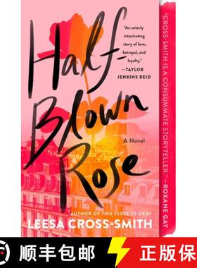 【3-4周达】Half-Blown Rose: A Novel [9781538755181]