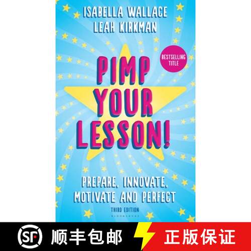 现货 Pimp your Lesson!: Prepare, Innovate, Motivate and Perfect (New edition) [9781472905154]