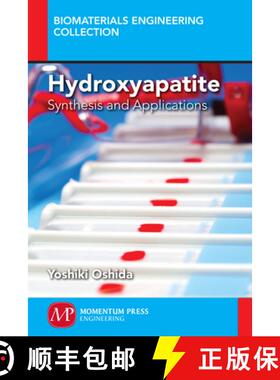 预订 Hydroxyapatite: Synthesis and Applications [9781606506738]
