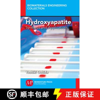 预订 Hydroxyapatite – Synthesis and Applications [9781606506738]