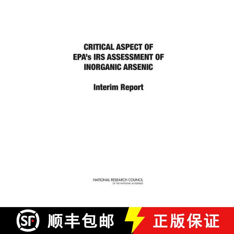 【3-4周达】Critical Aspects of Epa's Iris Assessment of Inorganic Arsenic: Interim Report [9780309297066]