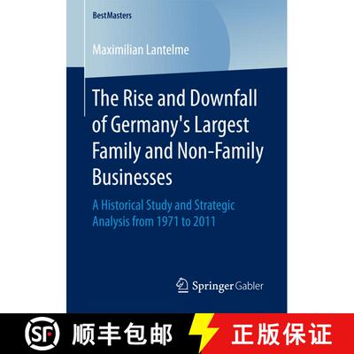 【3-4周达】The Rise and Downfall of Germany's Largest Family and Non-Family Businesses : A Historical... [9783658161682]