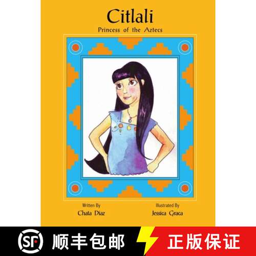 【3-4周达】Citlali Princess of the Aztecs [9780979299230]