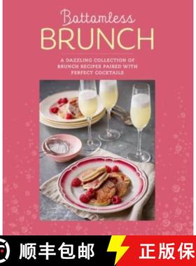 【3-4周达】Bottomless Brunch: A Dazzling Collection of Brunch Recipes Paired with the Perfect Cocktail [9781788795753]