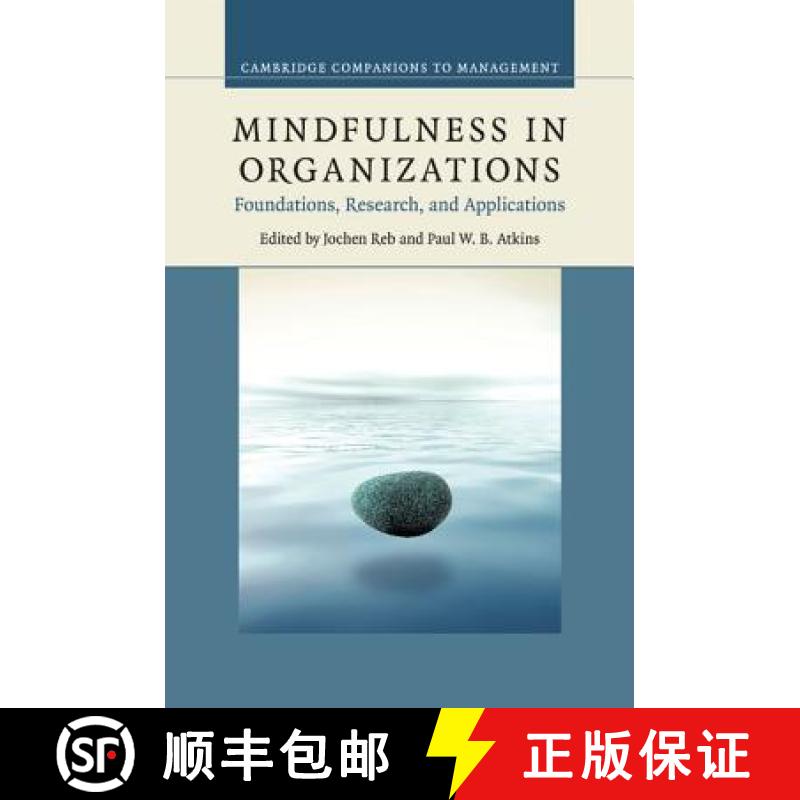 【3-4周达】Mindfulness in Organizations: Foundations, Research, and Applications - Mindfulness in Org... [9781107683440]