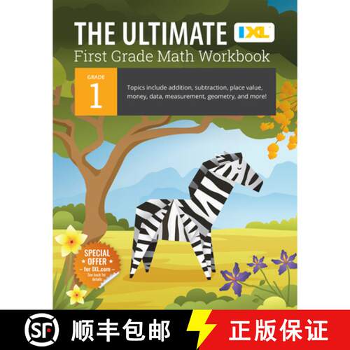 【3-4周达】IXL | The Ultimate Grade 1 Math Workbook | Addition, Subtraction, Place Value, Money, Data... [9781947569485]