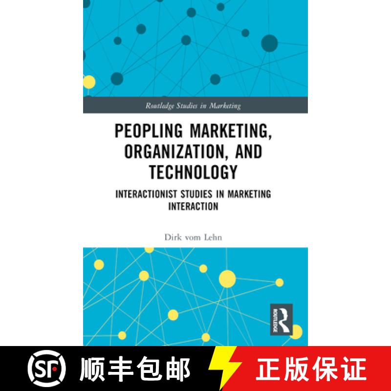 【3-4周达】Peopling Marketing, Organization, and Technology: Interactionist Studies in Marketing Inte... [9781032669991]