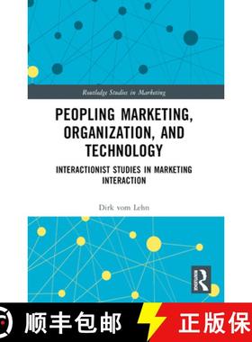 【3-4周达】Peopling Marketing, Organization, and Technology: Interactionist Studies in Marketing Inte... [9781032669991]