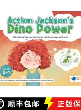 预订 Action Jackson's Dino Power: Harnessing Hyperactive Energy with Brontosaurus Breath [9781962542272]