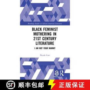 Not 4周达 Mothering Feminist 21st Your Black Literature Century 9781032719986 Mammy