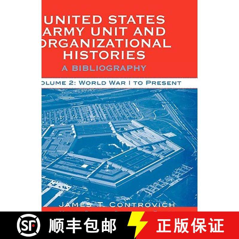 预订 United States Army Unit and Organizational Histories: A Bibliography, World War I to the Present... [9780810845961]