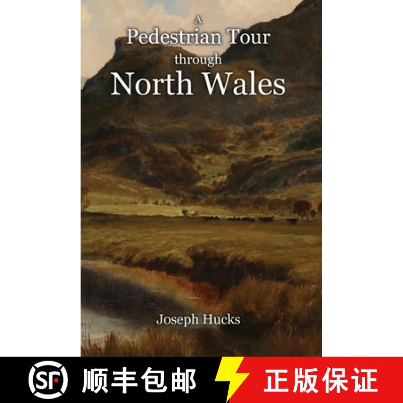 【3-4周达】A Pedestrian Tour through North Wales in a Series of Letters [9781910893098]
