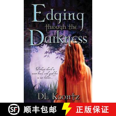 【3-4周达】Edging Through the Darkness [9781946758040]