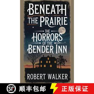 Bender 9798227255389 Beneath The Horrors Prairie 4周达 the Inn