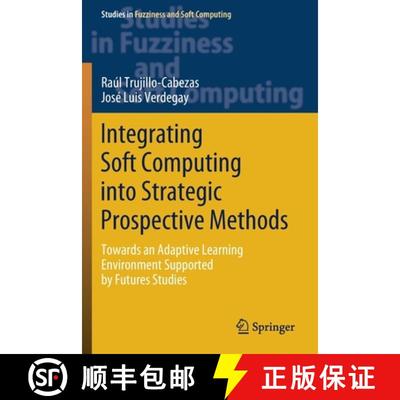 【3-4周达】Integrating Soft Computing into Strategic Prospective Methods : Towards an Adaptive Learni... [9783030254346]