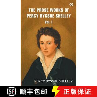 【3-4周达】The Prose Works of Percy Bysshe Shelley Vol. I [9789371136693]