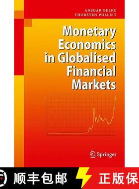 【3-4周达】Monetary Economics in Globalised Financial Markets [9783540710028]
