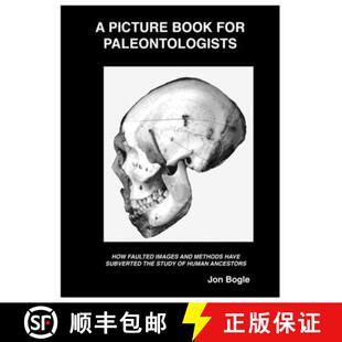 【3-4周达】A Picture Book for Paleontologists: HOW FAULTED IMAGES AND METHODS HAVE SUBVERTED THE STUD... [9780990916628]