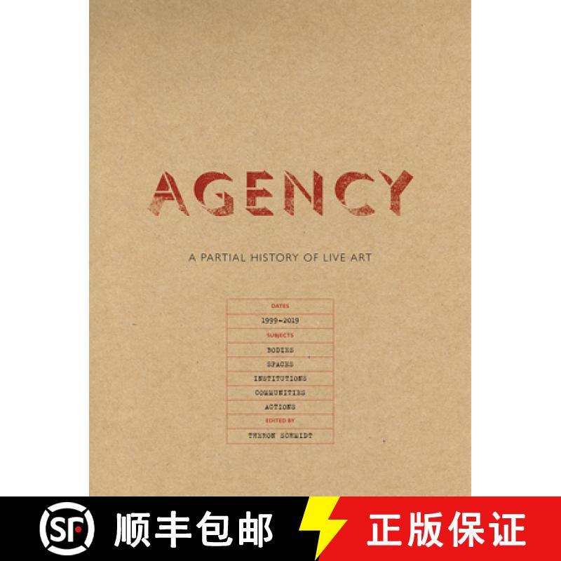 【2-3周达】Agency : A Partial History of Live Art [9781783209903]