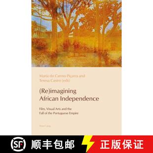 the Empire Film imagining African and 9781787073180 Portuguese 预订 Visual Independence Arts Fall