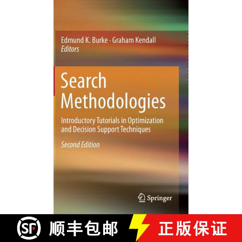 【4周达】Search Methodologies: Introductory Tutorials in Optimization and Decision Support Techniques [9781461469391]