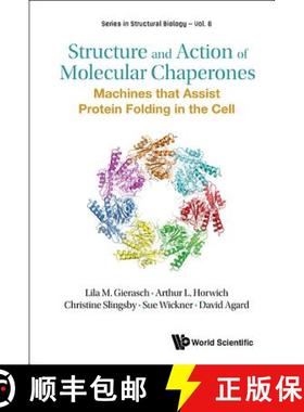 【3-4周达】Structure And Action Of Molecular Chaperones: Machines That Assist Protein Folding In The ... [9789814749329]