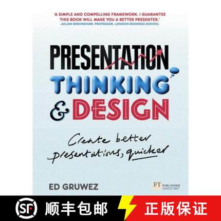 【3-4周达】Presentation Thinking and Design: Create Better Presentations, Quicker [9781292013572]