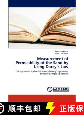 预订 Measurement of Permeability of the Sand by Using Darcy's Law [9783846515563]