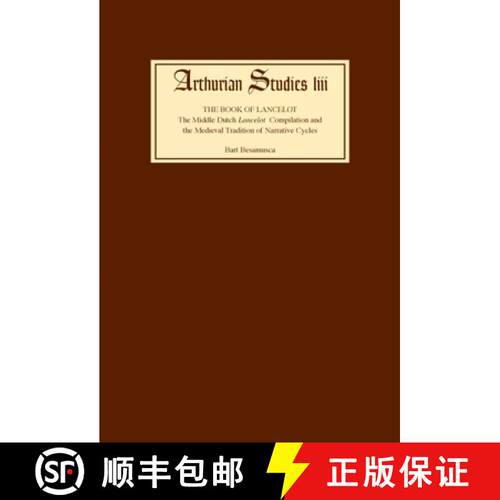 【3-4周达】精装 The Book of Lancelot – The Middle Dutch Lancelot Compilation and the Medieval Tradit... [9780859917698]
