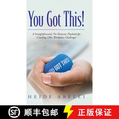 【3-4周达】精装 You Got This!: A Straightforward, No-nonsense Playbook for Crushing 130+ Workplace Ch... [9798822926936]