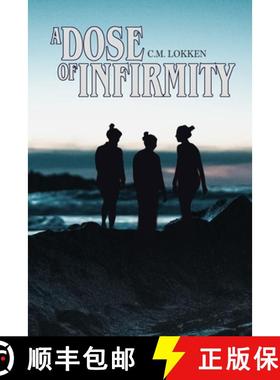 预订 A Dose of Infirmity [9798988431176]