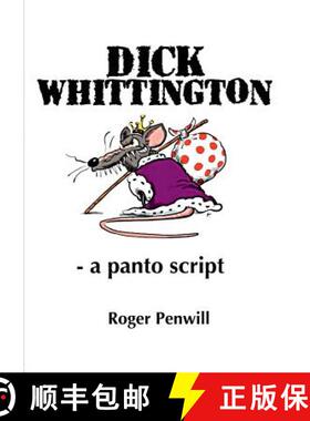 【3-4周达】Dick Whittington - a Panto Script [9780244925598]