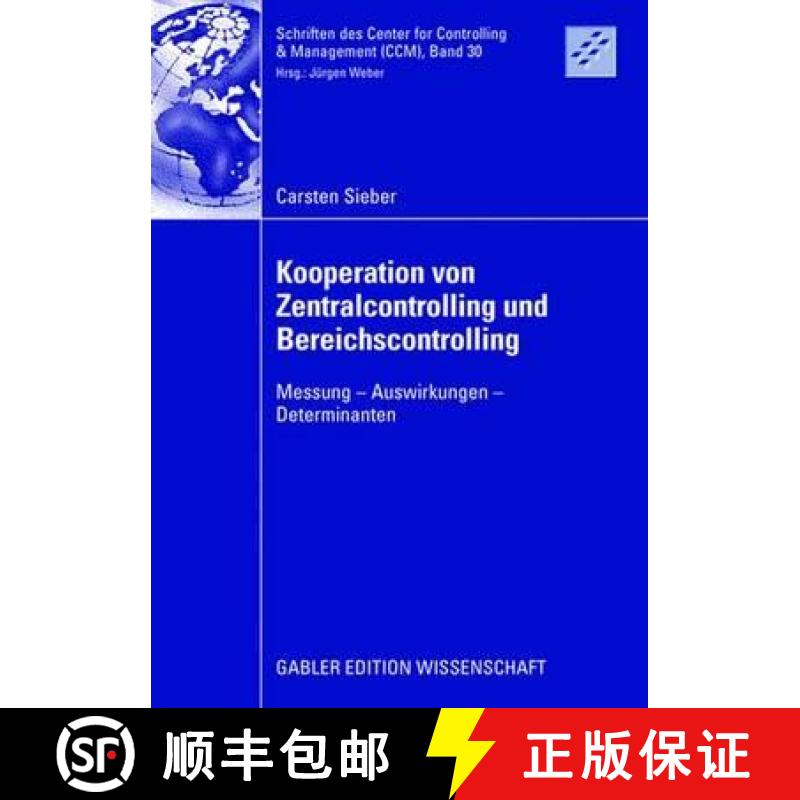 【3-4周达】Kooperation von Zentralcontrolling und Bereichscontrolling : Messung - Auswirkungen - Dete... [9783835009806]